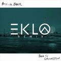 Back To Galveston (Eklo Remix)