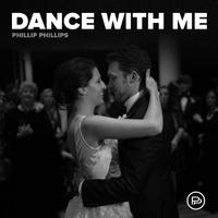 原版伴奏 Phillip Phillips Dance With Me