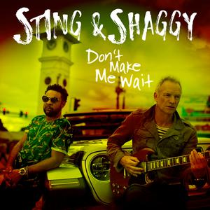 Sting and Shaggy - Don't Make Me Wait (Z karaoke) 带和声伴奏 （降7半音）