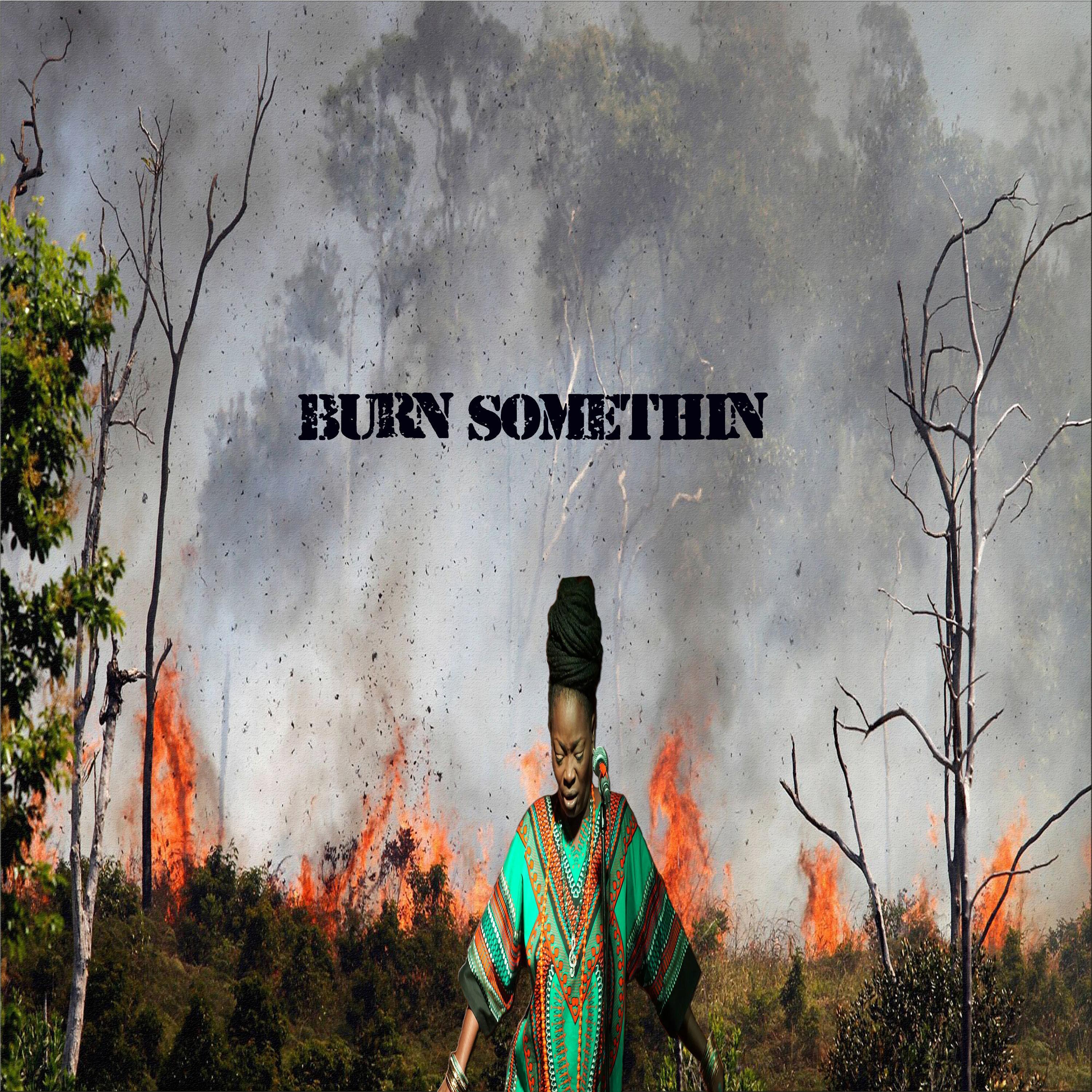 Burn Somethin (McSauce Mix) (McSauce Mix)