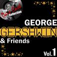 George Gershwin & Friends Vol.1 - [The Dave Cash Collection]