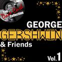 George Gershwin & Friends Vol.1 - [The Dave Cash Collection]专辑