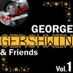 George Gershwin & Friends Vol.1 - [The Dave Cash Collection]专辑