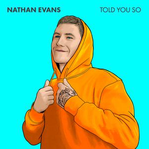 Nathan Evans - Told You So (Pre-V) 带和声伴奏 （降3半音）
