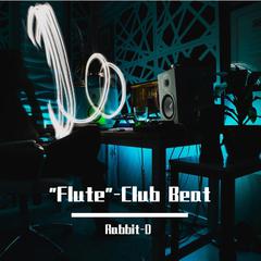 "Flute"-Club Beat