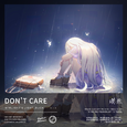 Don't Care (feat. Valley Girl)