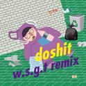 DO SHIT W.S.G.T REMIX专辑