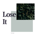 Lose It-专辑