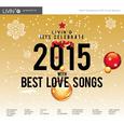 LIVIN'G LET'S CELEBRATE 2015 WITH BEST LOVE SONGS