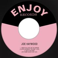 Joe Haywood - Talk to Me Baby (Put Some Sugar in My Ear)
