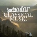 Spectacular Classical Music专辑