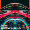 Fahjah - Alarm (VIP Drill Edit)