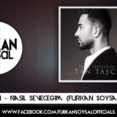 Nasıl Seveceğim (Furkan Soysal Remix)专辑