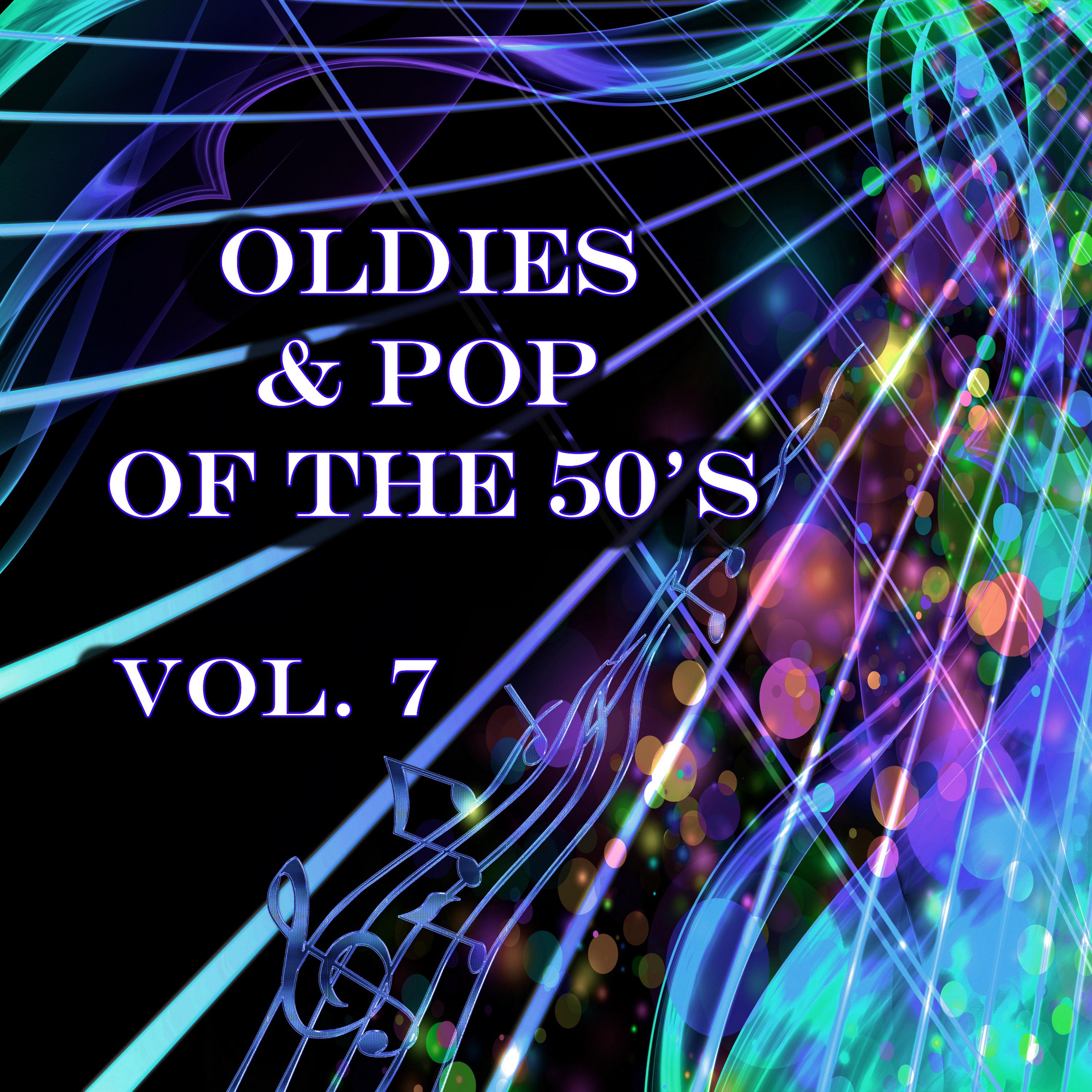 Oldies and Pop of the 50's, Vol. 7专辑