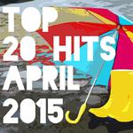 Top 20 Hits April 2015专辑