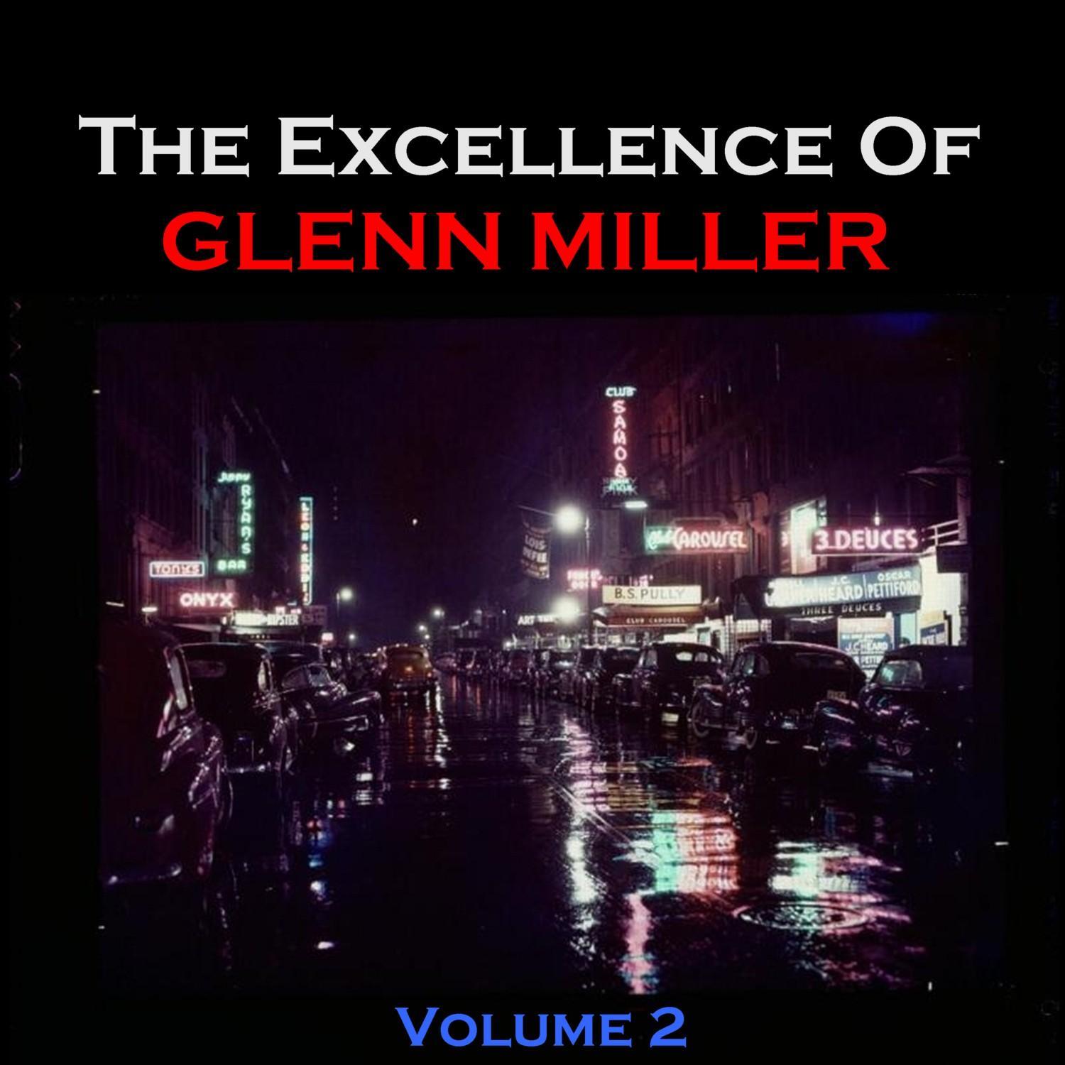 The Excellence of Glenn Miller - Vol. 2