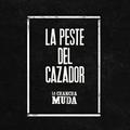 La Peste del Cazador