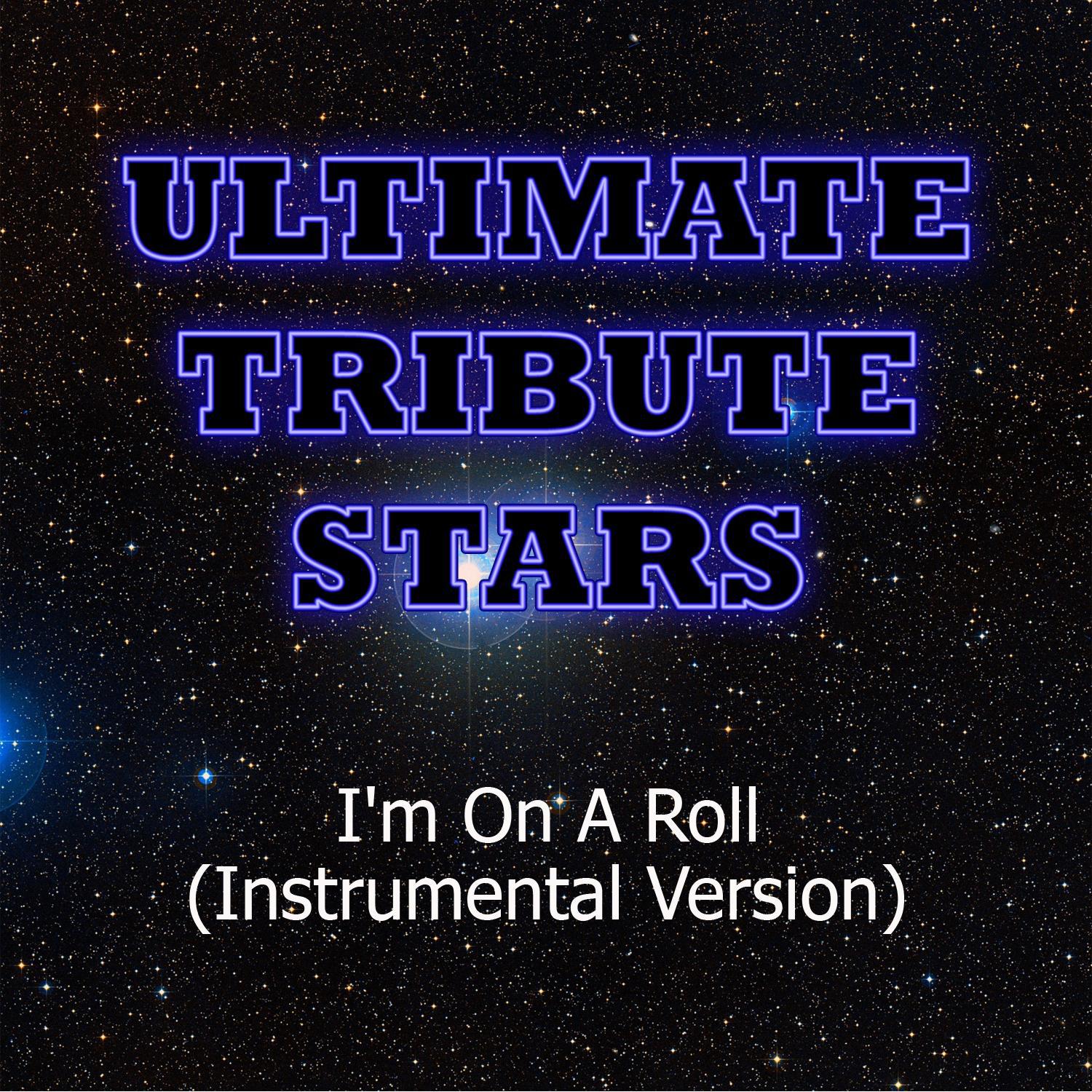 Stefano feat. New Boyz & Rock Mafia - I'm On A Roll (Instrumental Version)专辑