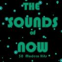 The Sounds of Now: 50 Modern Hits专辑