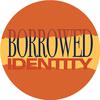 Borrowed Identity - Into the Blue