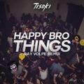 Happy Bro Things (Ray Volpe Remix)