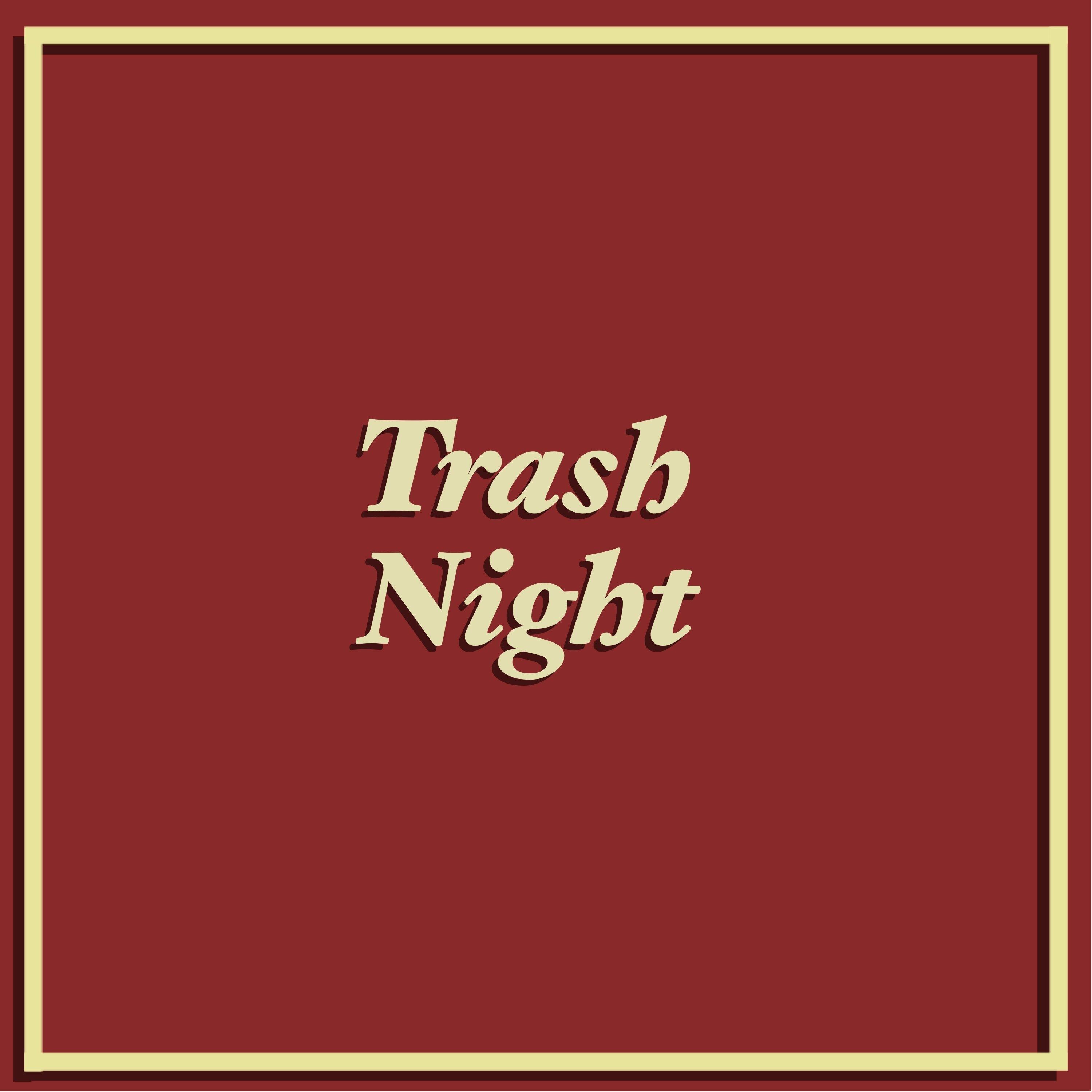 Trash Night