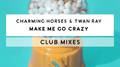 Make Me Go Crazy (Club Mixes)专辑