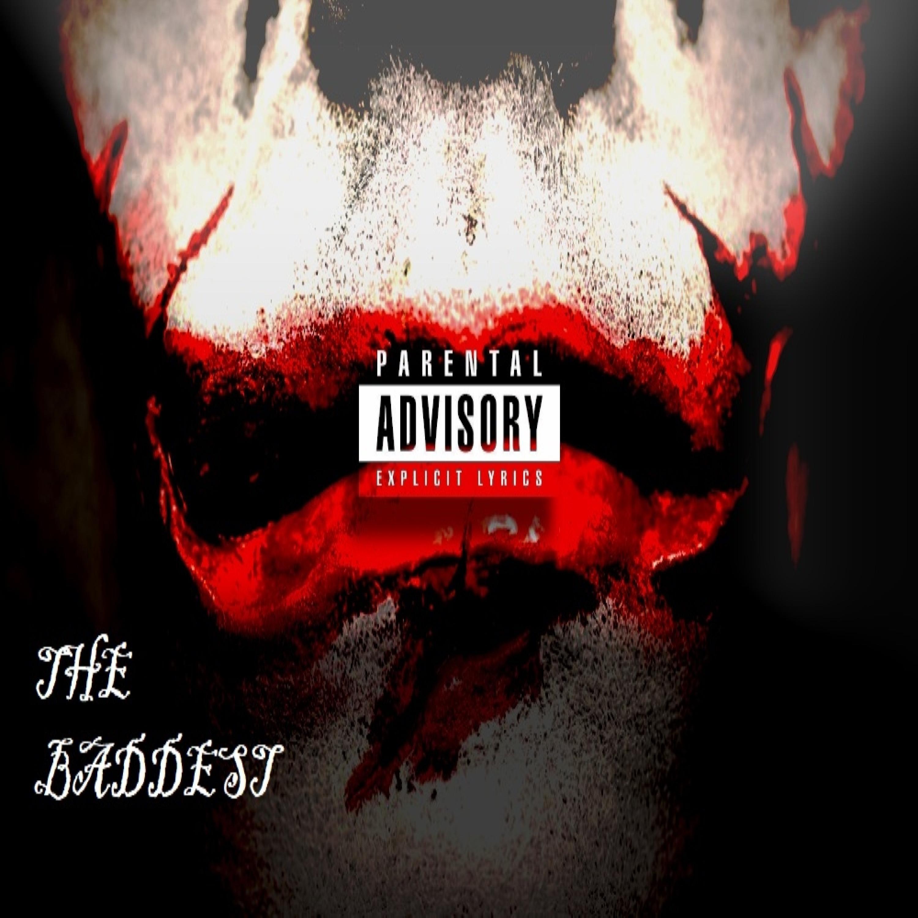 The Baddest