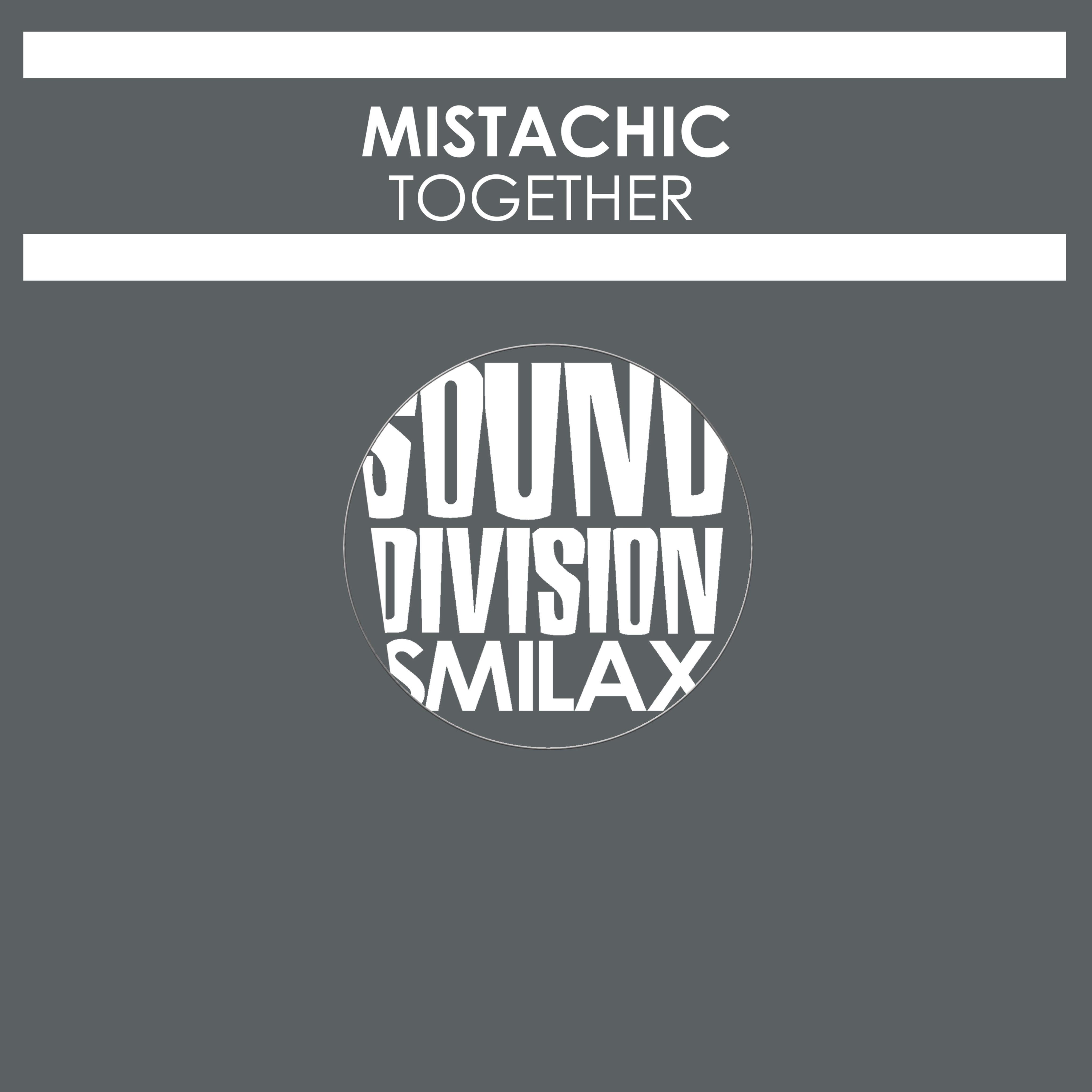 Mistachic - Together (Mista Filter Mix)