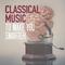 Classical Music to Make You Smarter专辑