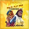 SD Lioness entertainment - Believe by Dyoung-lion (feat. Itzneeded)