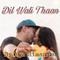 Dil Wali Thaan专辑