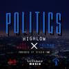 Highlow - Politics (feat. Joe Moses & Pacman da Gunman)