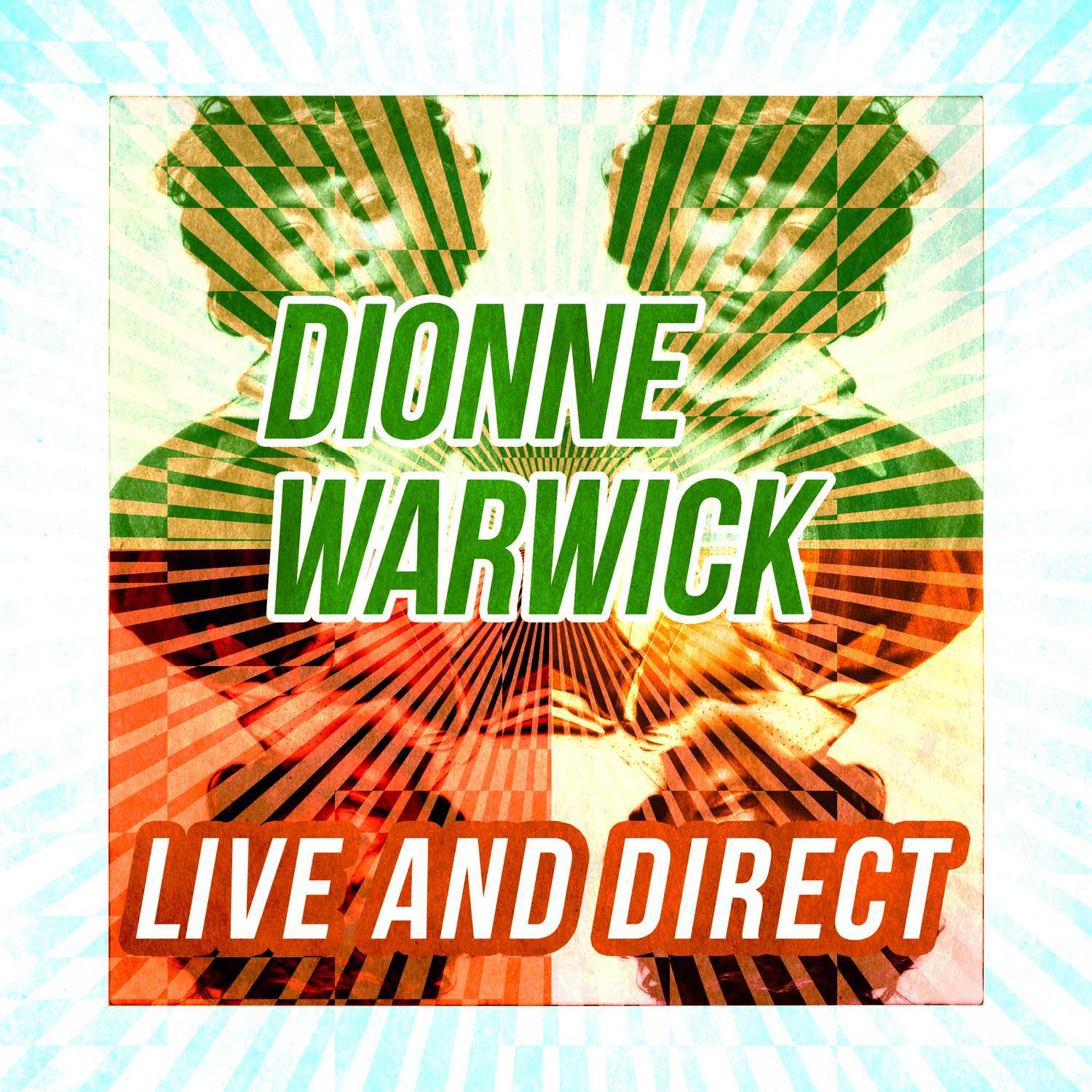 Dionne Warwick - Live and Direct专辑