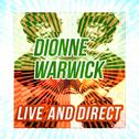 Dionne Warwick - Live and Direct专辑