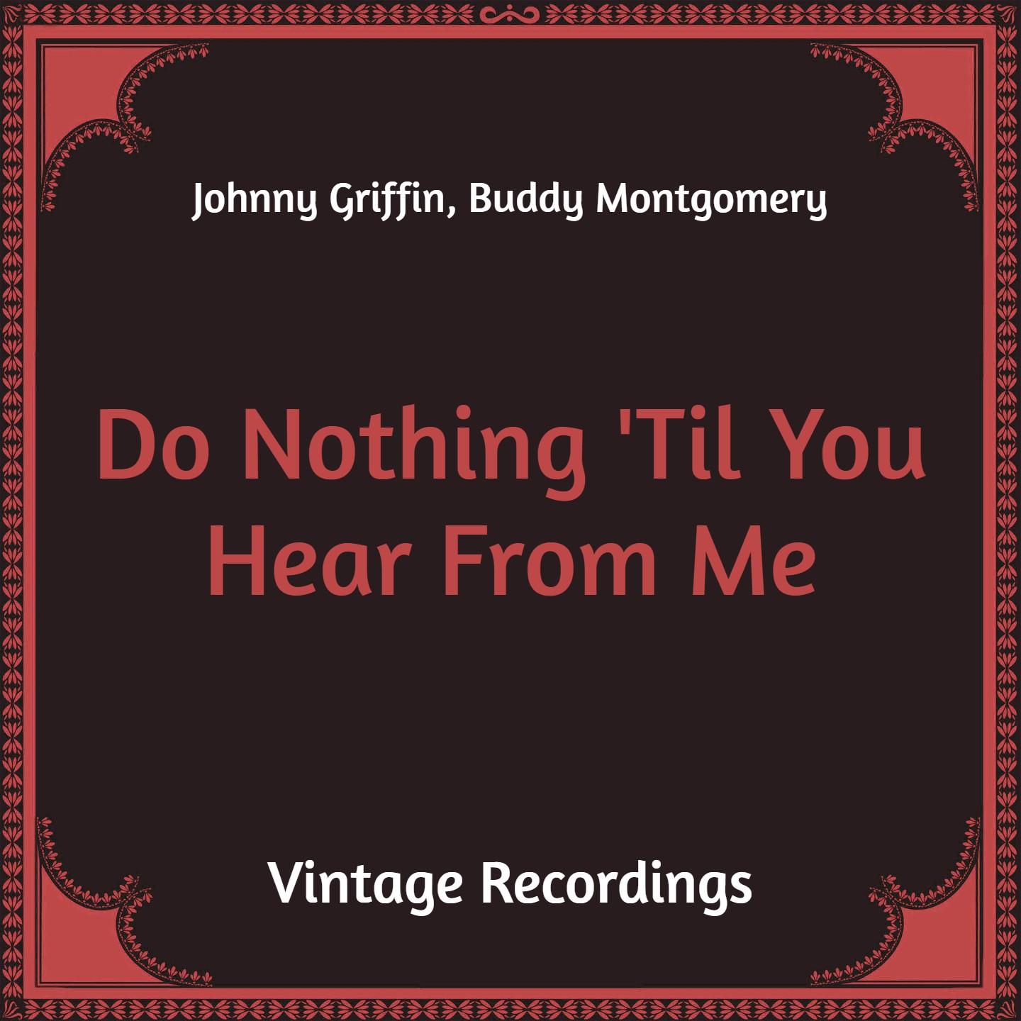 Do Nothing 'Til You Hear from Me (Hq Remastered)