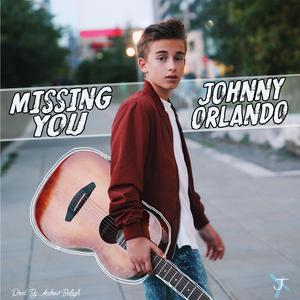 Johnny Orlando - Missing You (Pre-V) 带和声伴奏