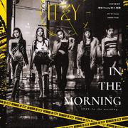 In the morning (마.피.아. Mafia)（翻自 ITZY）