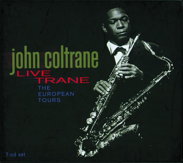 Live Trane - The European Tours专辑