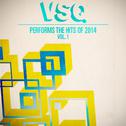 VSQ Performs the Hits of 2014, Vol. 1专辑