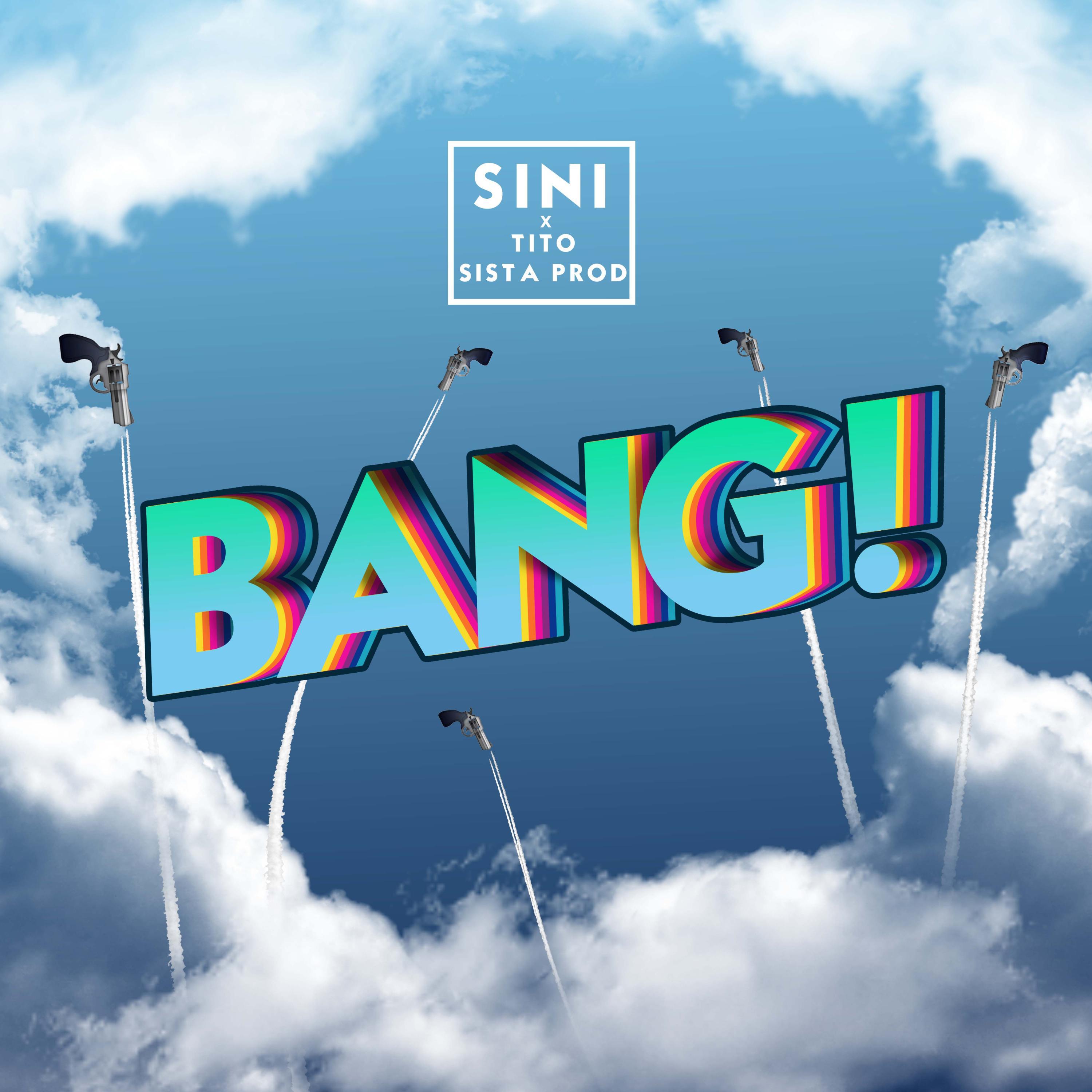 Sini - BANG!