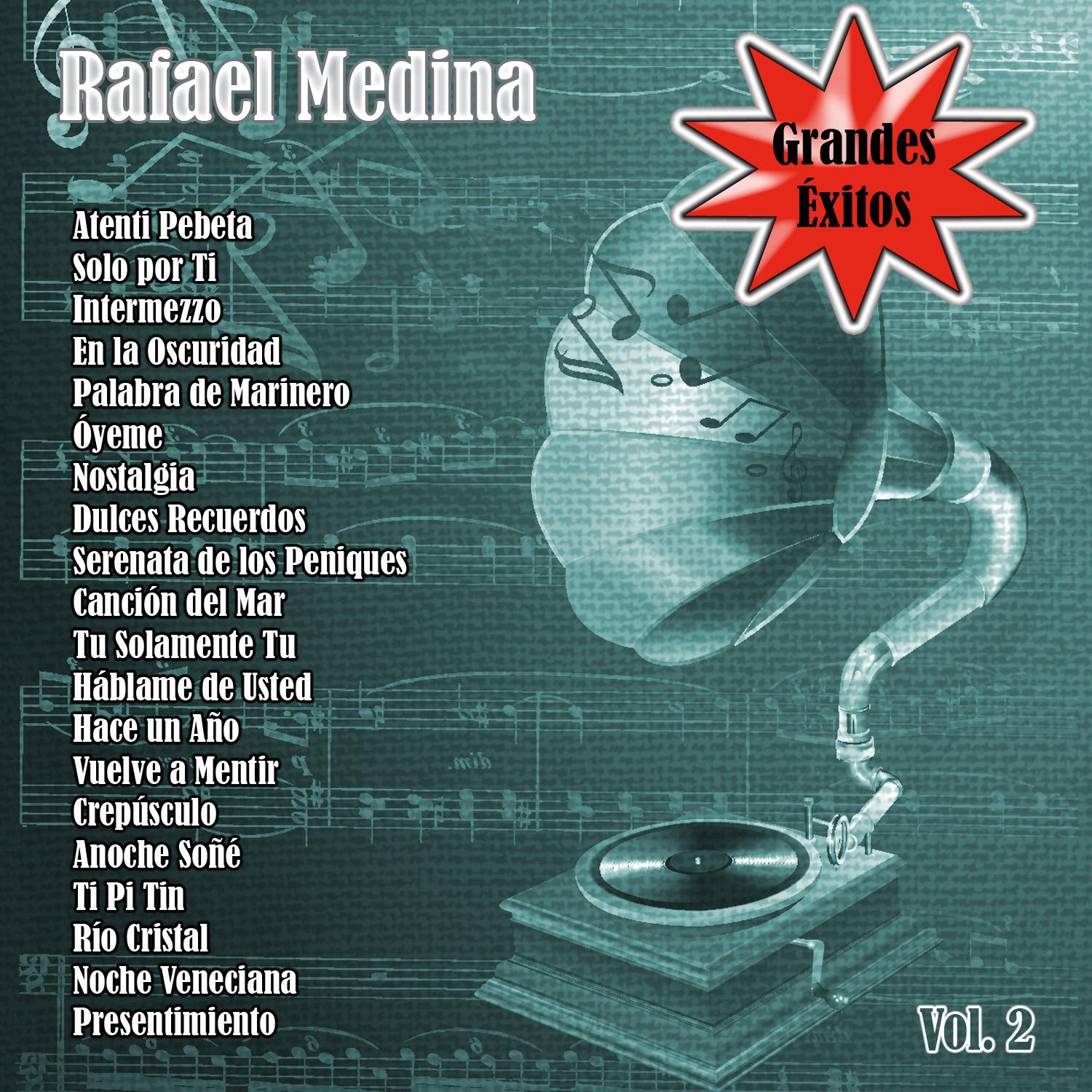 Grandes Éxitos: Rafael Medina Vol. 2