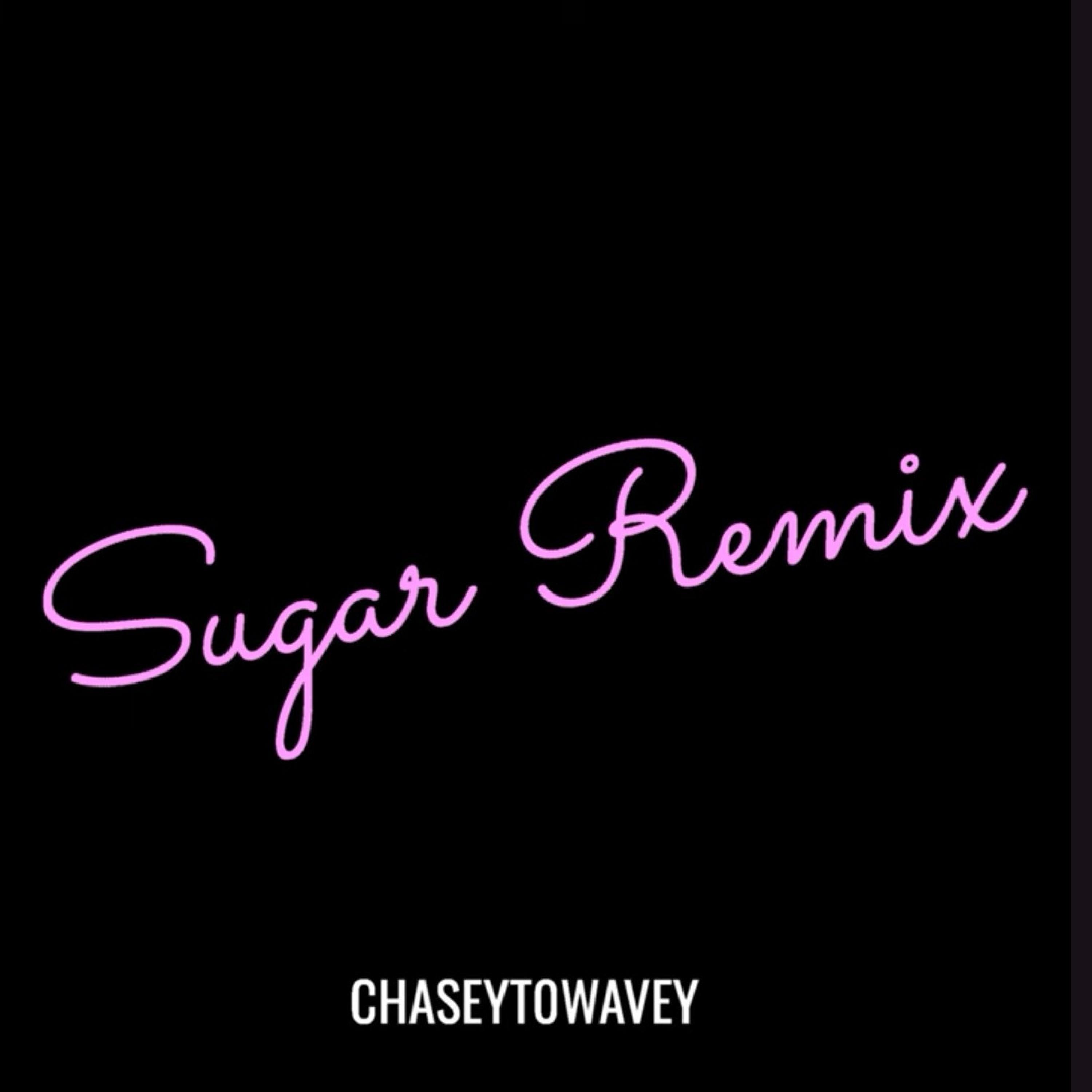 Sugar Remixx (Special Version)
