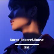 2021 Korea Bounce Mixset（GENE remix）