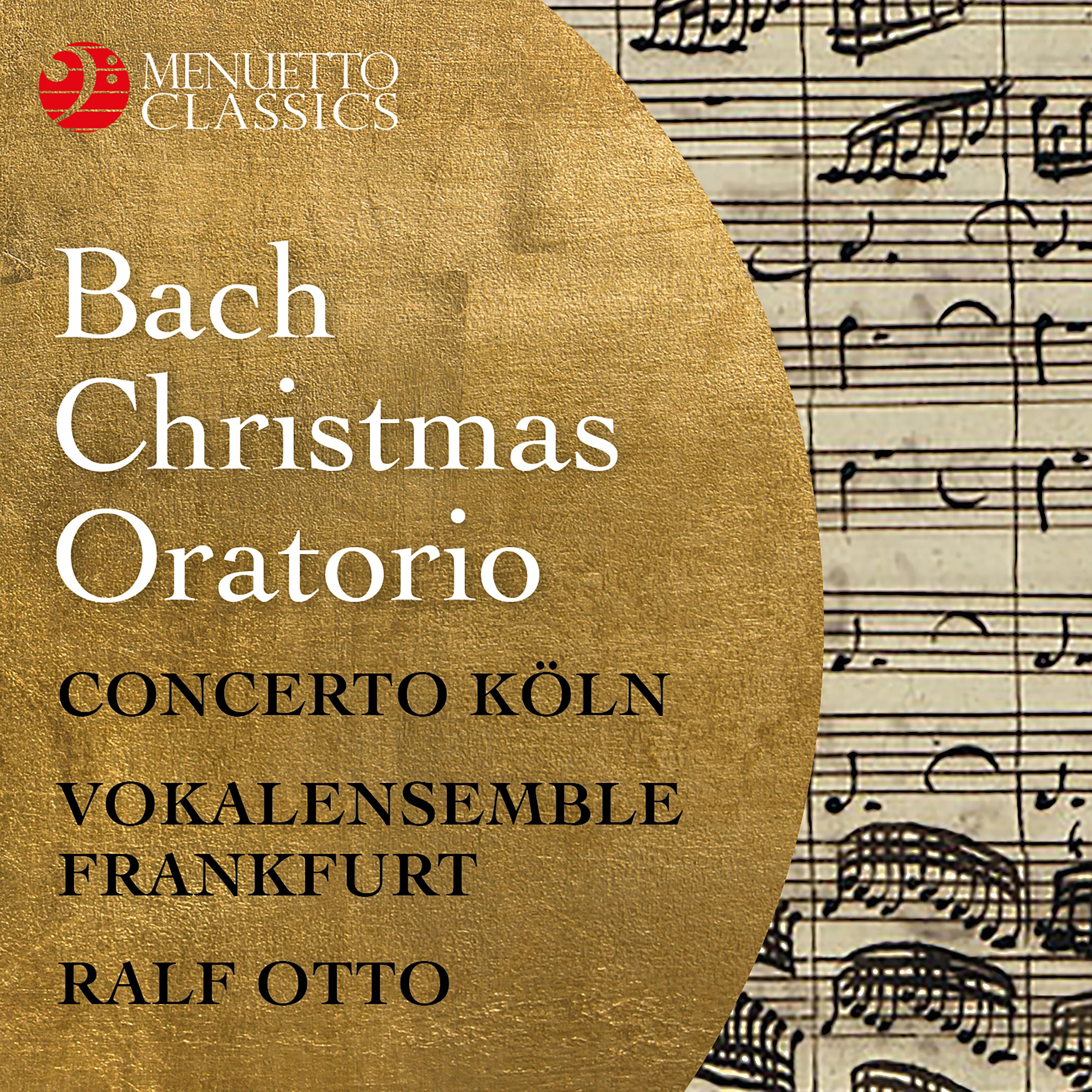 Bach: Christmas Oratorio, BWV 248 (Complete Recording)