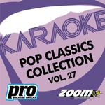 Zoom Karaoke - Pop Classics Collection - Vol. 27专辑