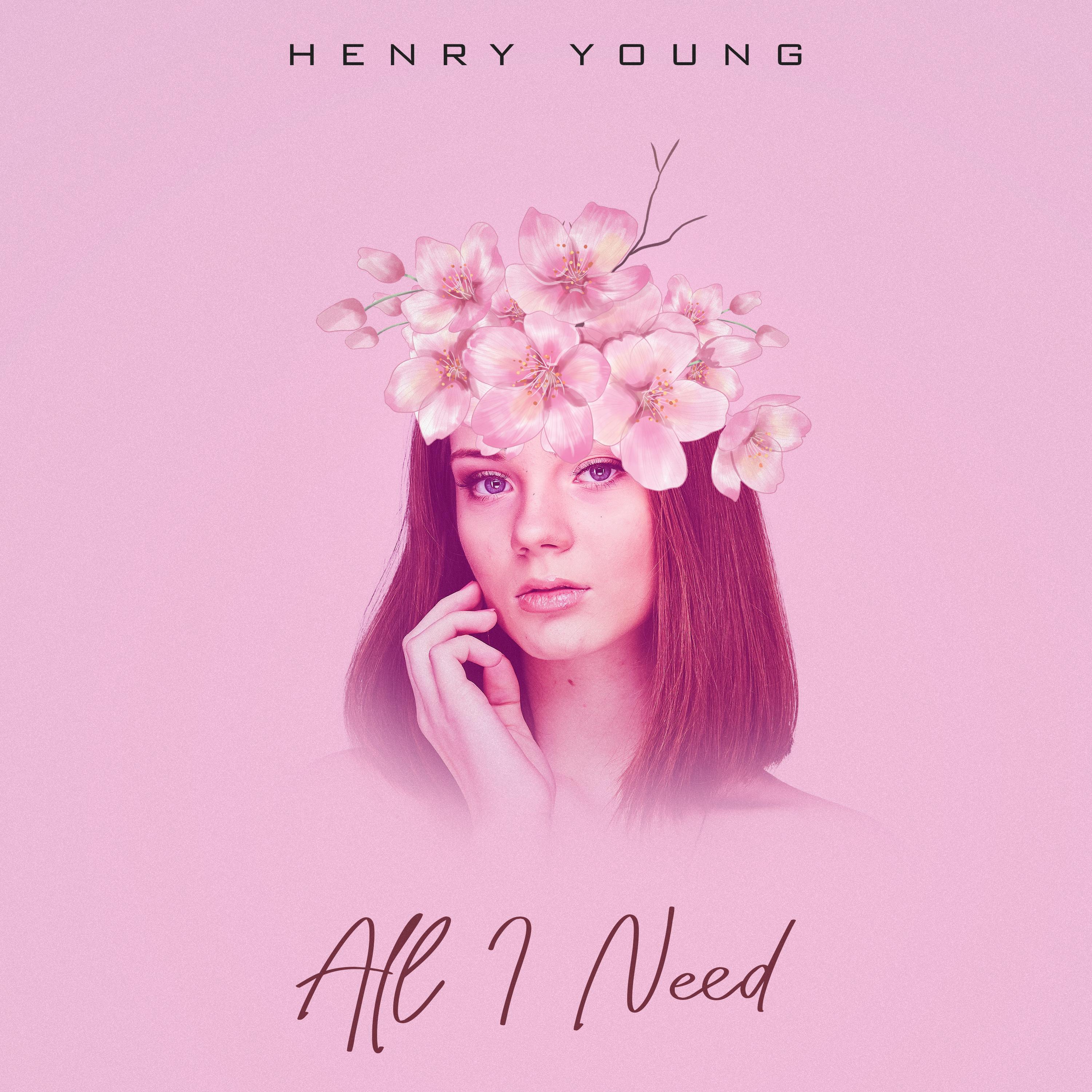 Henry Young - All I Need