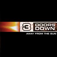 原版伴奏   3 Doors Down - Away From The Sun (karaoke)