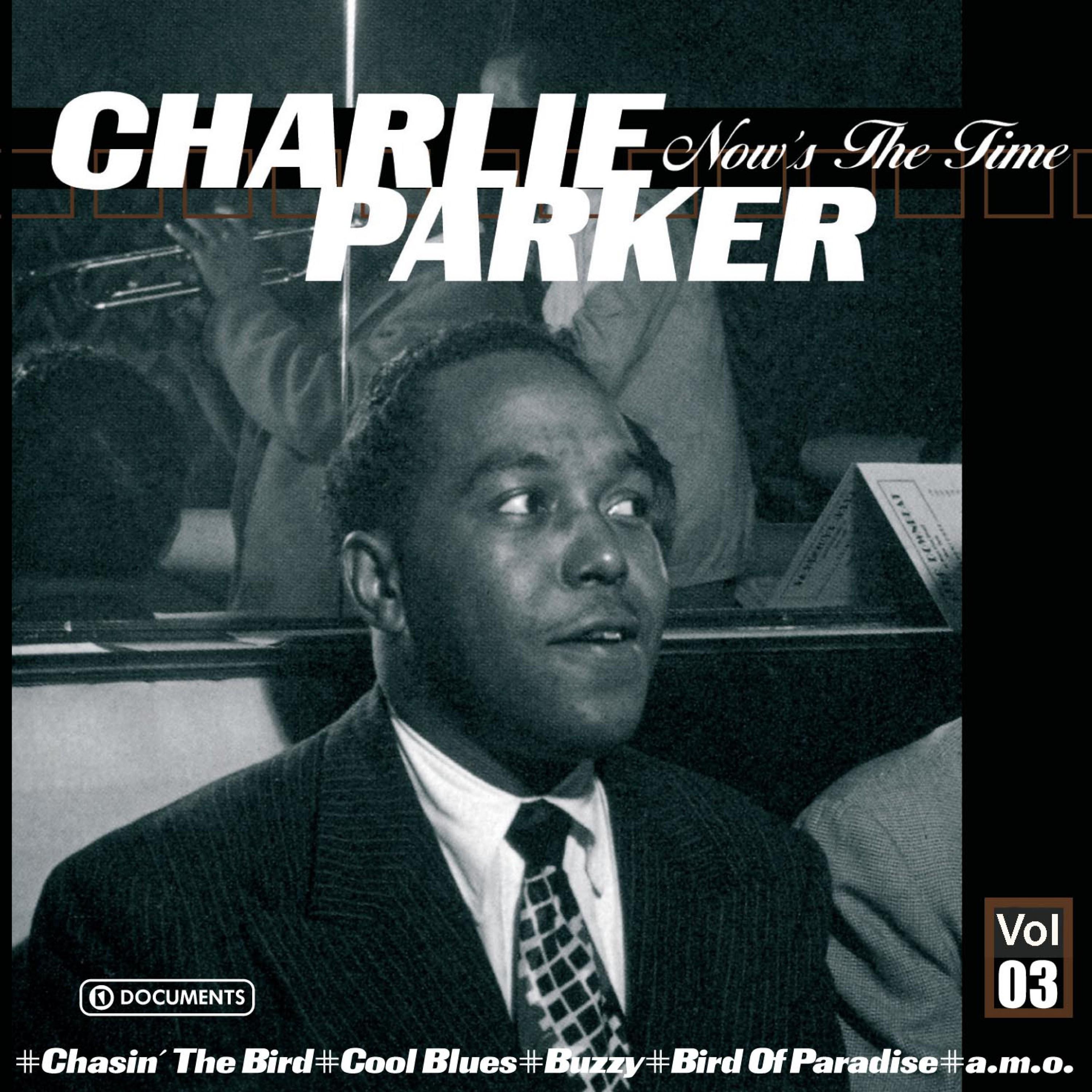 Charlie Parker Now's the Time Vol. 3