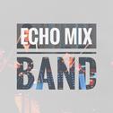 ECHO MIX BAND专辑